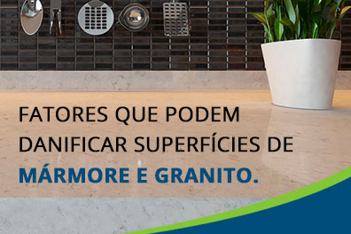 fatores-que-podem-danificar-superficies-de-marmore-e-granito