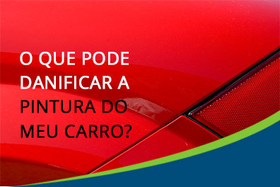 o-que-pode-danificar-a-pintura-do-meu-carro